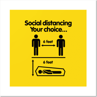 Social distancing Your choice Covid 19 Coronavirus Posters and Art